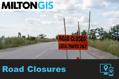 Road Closures Discover the Town of Milton